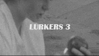 Lurkers 3