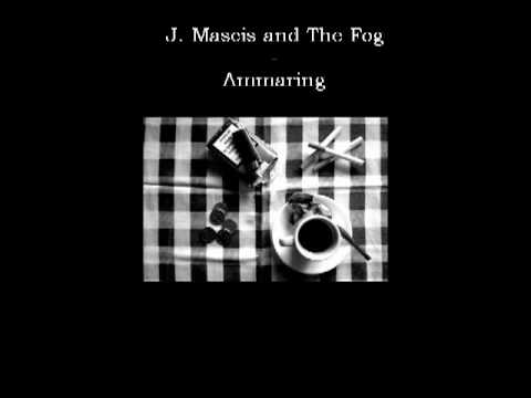J. Mascis & The Fog - Ammaring