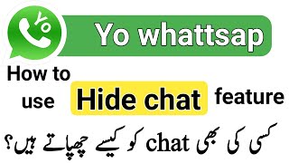 Yowhatsapp | How to use hide Chat feature in yowhatsapp | Whatsapp per chat hide kasy karty han