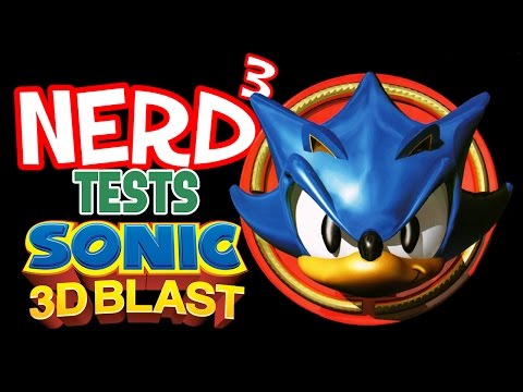 Nerd³ Tests... Sonic 3D Blast - SAYGA!!!