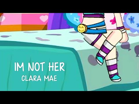 I'm Not Her | Gacha Studio