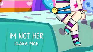I&#39;m Not Her |Gacha Studio Version|