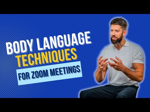 Body Language Techniques for Zoom Meetings