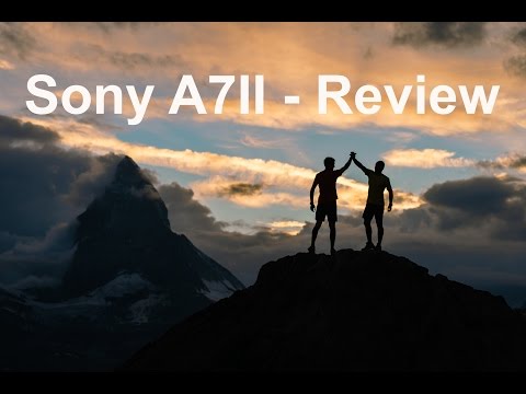 Testbericht Sony A7II - Langzeit Review