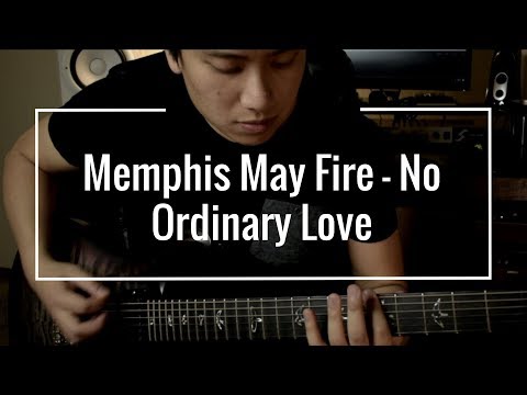 No Ordinary Love - Memphis May Fire