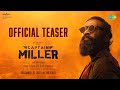 Captain Miller - Teaser | Dhanush, Shivarajkumar, Sundeep Kishan, Priyanka Mohan | Arun Matheswaran