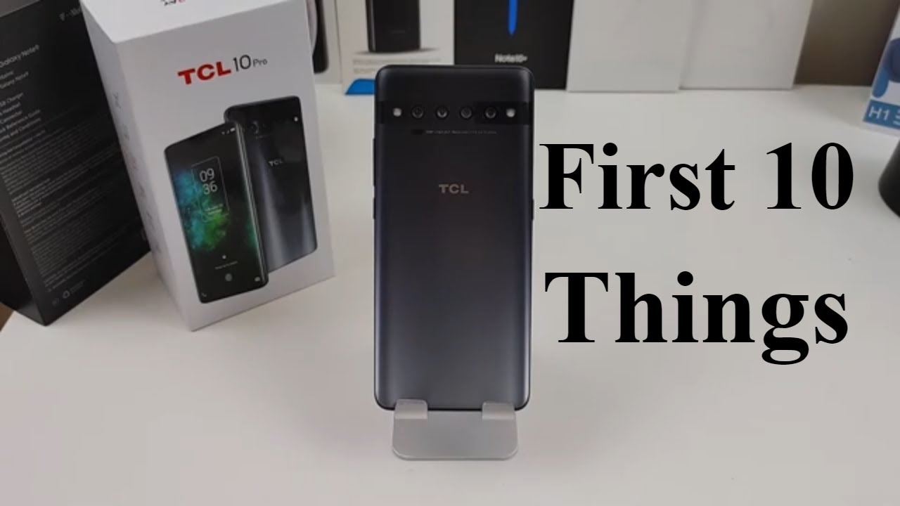 TCL 10 Pro: First 10 Things To Do