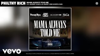 Philthy Rich - Mama Always Told Me (Audio) ft. Johnny Cinco, Lil Daddy CBM, Mista Cain