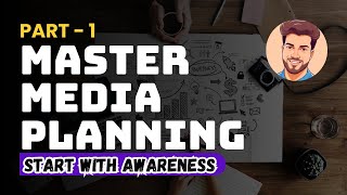 How to Create a Media Plan (Step-by-Step) for Awareness Campaigns | Beginner to 