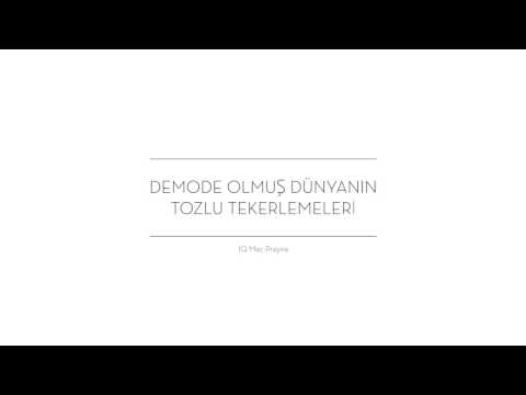 IQ Mac Prayna - Demode Olmuş Dünyanın Tozlu Tekerlemeleri