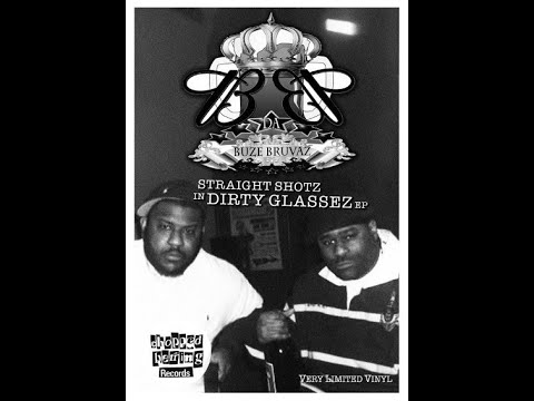 Da Buze Bruvaz - Straight Shotz in Dirty Glassez EP (2015)