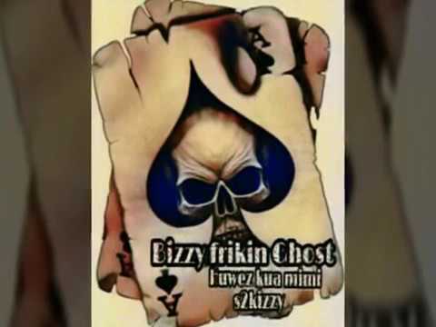 Bizzy frikin ghost_(B.F.G) ft s2kizzy_huwez kua mimi