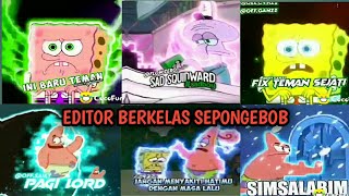 Download lagu KUMPULAN EDITOR BERKELAS VERSI SPONGEBOB PART 1 mp3