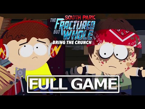 SOUTH PARK THE FRACTURE BUT WHOLE BRING THE CRUNCH Full Gameplay Walkthrough【FULL GAME】4K 60FPS