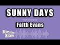 Faith Evans - Sunny Days (Karaoke Version)