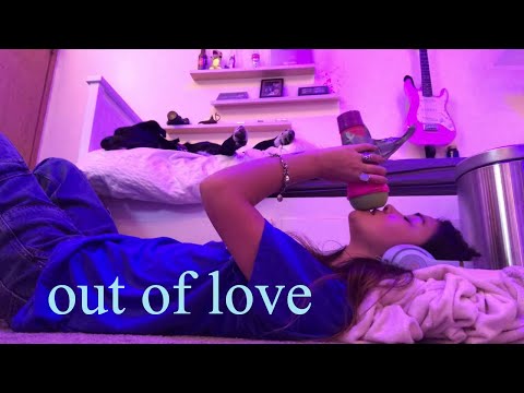 me listening to sad music and becoming more sad (out of love cover)