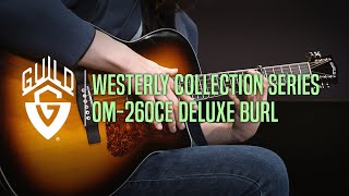 Video thumbnail for Guild Westerly Collection Series OM-260CE Deluxe Burl Demo'Celebrity'by Guitarist 'Wonjoo Yang'(양원주) by Music Force Official