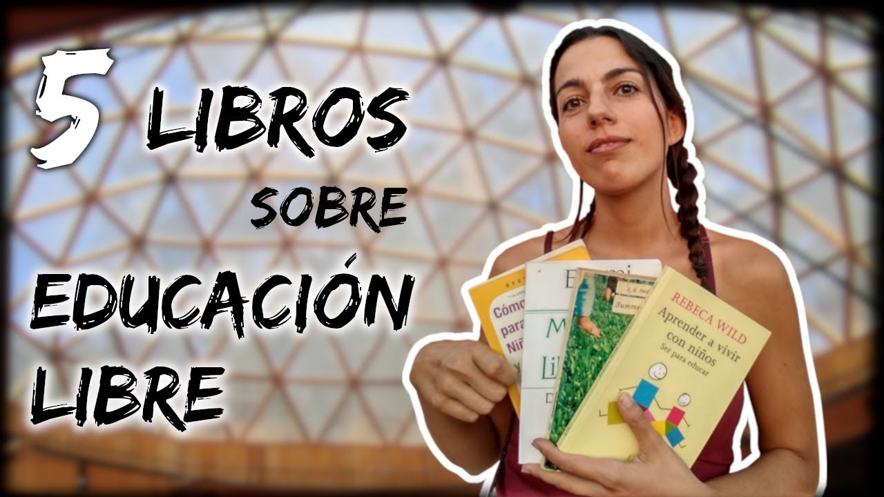 5 LIBROS SOBRE EDUCACIÓN LIBRE | EJERCICIO PRÁCTICO