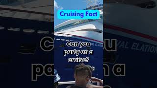 Can you party on a cruise?🛳🚢#cruisefacts