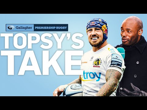 Exeter's Well Coached Attack helps Overpower Bristol! | Topsy's Take | Gallagher Premiership Rugby
