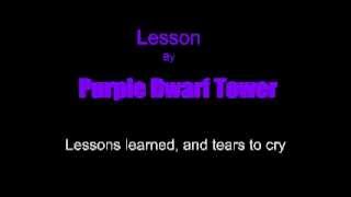 Purple Dwarf Tower: Lesson (original ballad song about innocence, growing up, and harsh reality)