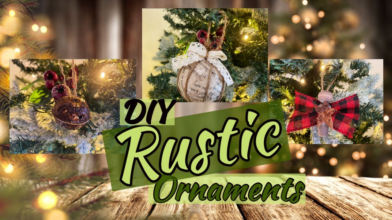 3 DIY Rustic Christmas Ornaments For Your Tree | With Dollar Tree Supplies