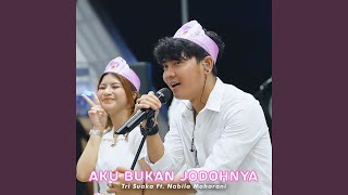 Download lagu AKU BUKAN JODOHNYA (feat. Nabila Maharani) [Live] mp3
