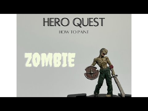 Episode 12: How to Paint the Zombie from Hero Quest