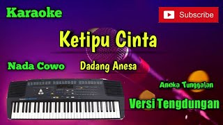 Download lagu Ketipu Cinta ( Dadang Anesa ) Karoke Nada Cowo Musik Sandiwaraan Cover mp3 Download lagu Ketipu Cinta ( Dadang Anesa ) Karoke Nada Cowo Musik Sandiwaraan Cover mp3