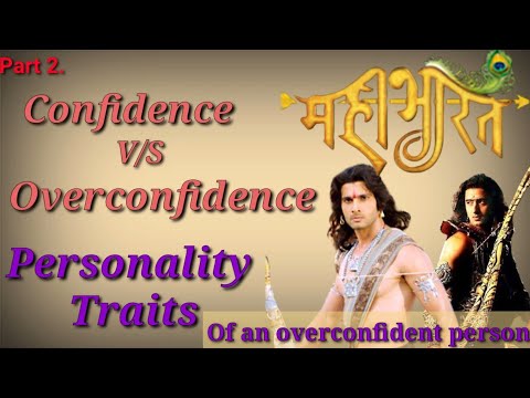 Confidence V/S Overconfidence, Personality Traits Of Overconfident Person