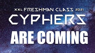 2021 XXL Freshman Cyphers Trailer