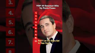 TOP 10 Greatest Hits by Perry Como.