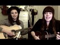 Maybe - Ingrid Michaelson Cover - Mackenzie Johnson &amp; Jeanette Lynne