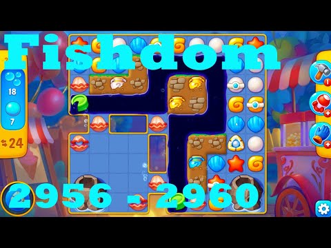 Fishdom Level 2956 - 2960 HD Walkthrough | 3 - match game | gameplay | android | ios | pc | app