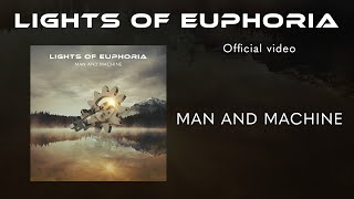 Music video thumbnail preview for Lights of Euphoria - Man and Machine - Official video by Lights of Euphoria