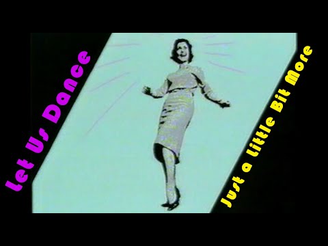 Let Us Dance Just A Little Bit More