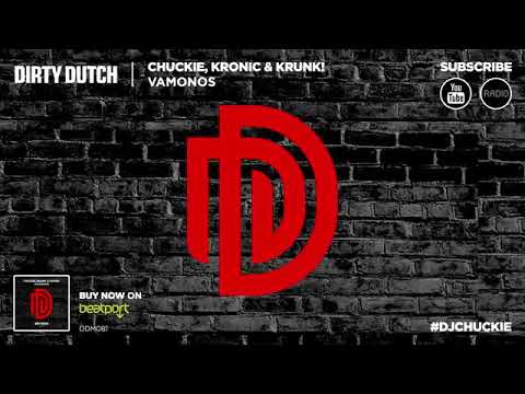 Chuckie Kronic  Krunk   Vamonos Original Mix   YouTube