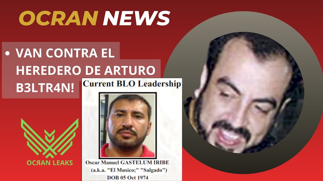 OcraN News  Van por el HEREDERO de Arturo B3ltr4n