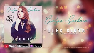 Download lagu Cintya Saskara - Ulek Cinta ( Video Lyrics) #lirik mp3