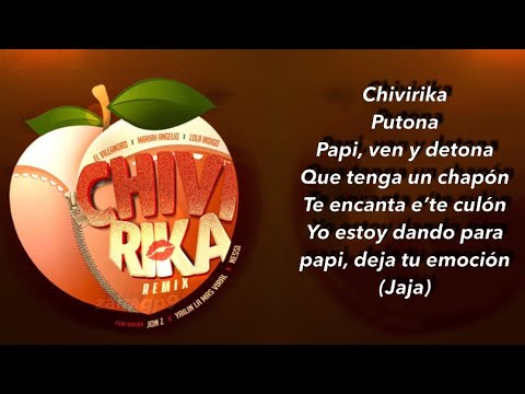 Chivirika (Remix) - El VillanoRD, Mariah Angeliq, Lola Indigo, Jon Z,Nesi & YailinLaMásViral (LETRA)