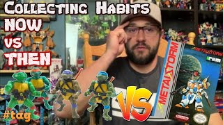 COLLECTING HABITS: THEN vs NOW