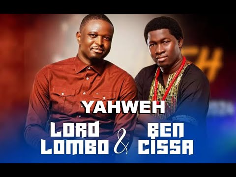BENCISSA feat LORD LOMBO : YAHWEH