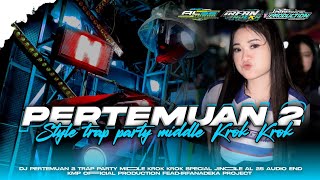 Download lagu DJ PERTEMUAN 2 ‼️ STYLE TRAP PARTY MIDDLE KROK KROK‼️ SPECIAL JINGGLE AL 25 AUDIO 🔥🔥 mp3 Download lagu DJ PERTEMUAN 2 ‼️ STYLE TRAP PARTY MIDDLE KROK KROK‼️ SPECIAL JINGGLE AL 25 AUDIO 🔥🔥 mp3