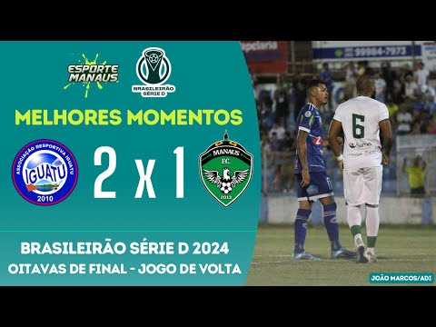 Iguatu 2x1 Manaus FC
