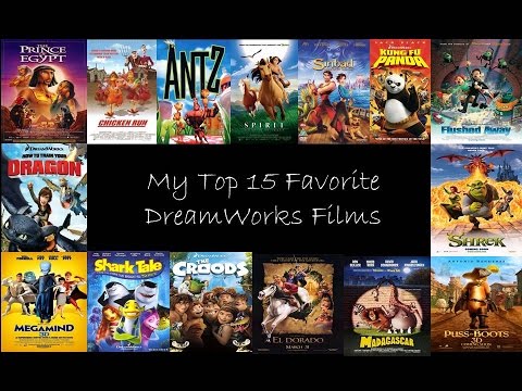 My Top 15 Favorite Dreamworks Films