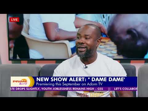 NEW SHOW ALERT: Dame Dame premieres this September on Adom TV
