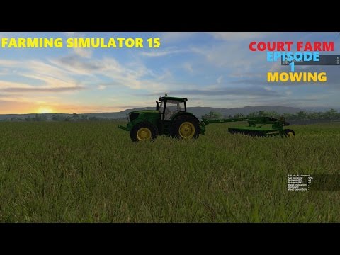 COURT FARM MOWING PART 1 / FARMING SIMULATOR 15