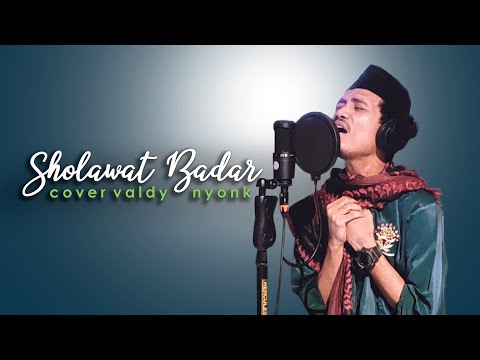 SHOLAWAT BADAR || VALDY NYONK