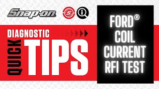 Ford® Coil Current RFI Test | Quick Tip