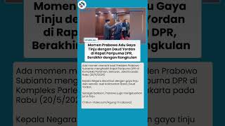 Seru! Momen Prabowo Adu Gaya Tinju dengan Daud Yordan di Paripurna DPR, Berakhir dengan Rangkulan